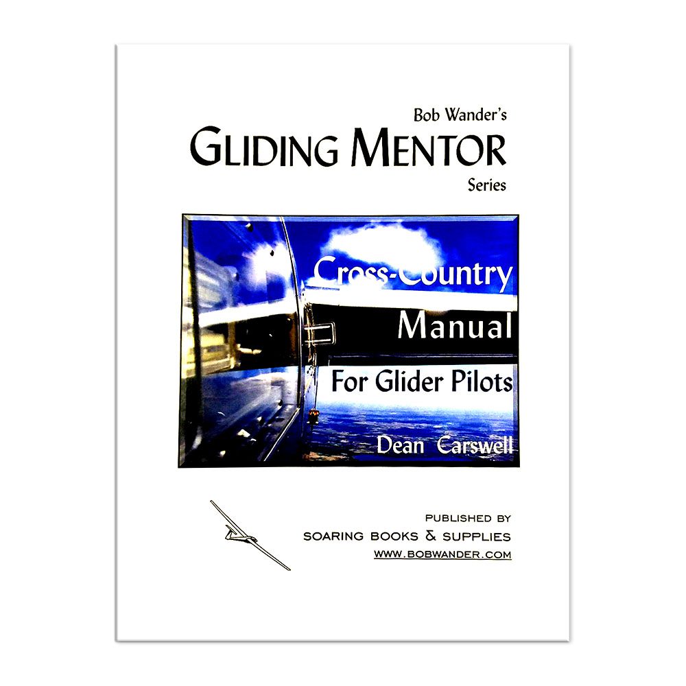 Cross Country Manual For Glider Pilots By Dean Carswell manual for glider pilots