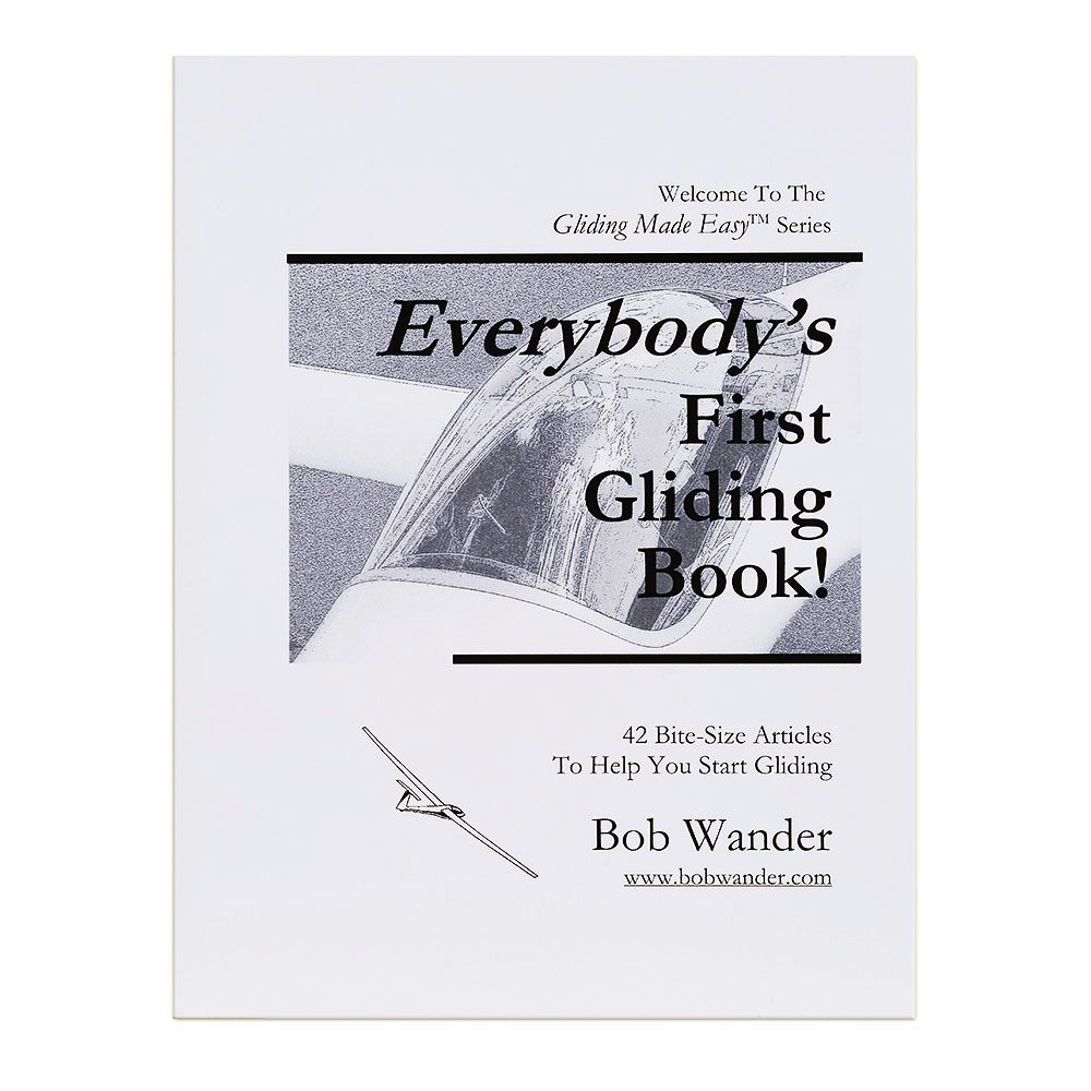 Everybody's First Gliding Book By Bob Wander glider book
