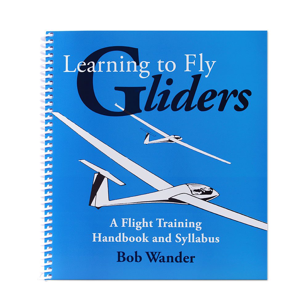 Learning To Fly Gliders By Bob Wander learning to fly