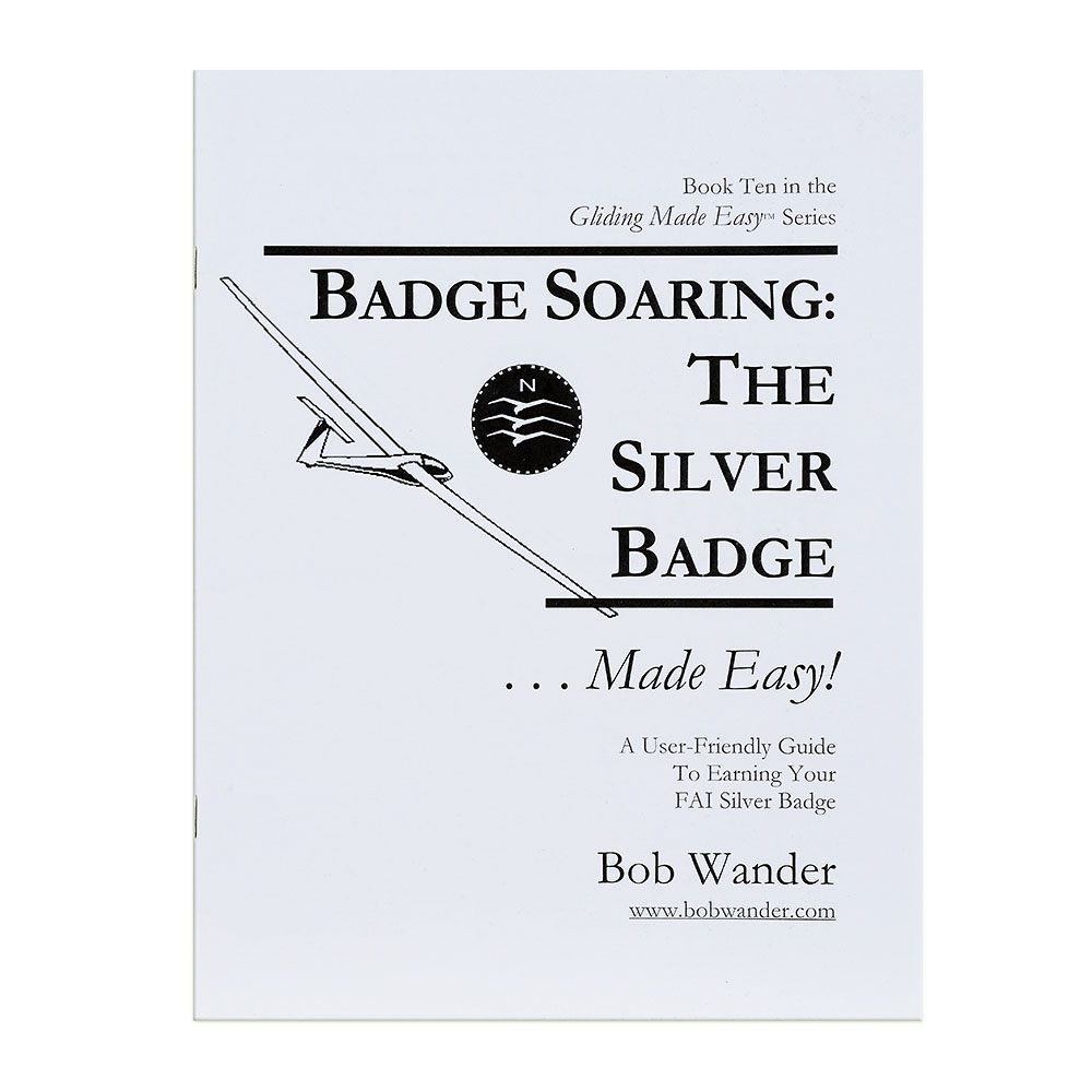 The Silver Badge Made Easy By Bob Wander
